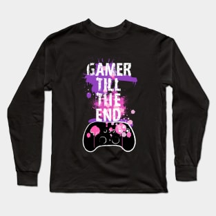 Gamer Till The End Long Sleeve T-Shirt